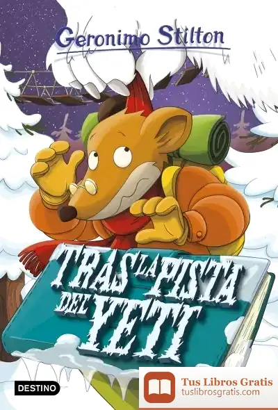 Descargar Gs 16N.Tras La Pista Yeti: Geronimo Stilton 16
