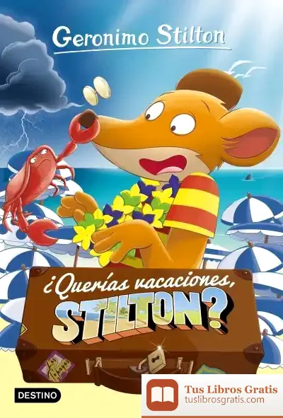 Descargar ¿Querías Vacaciones, Stilton?