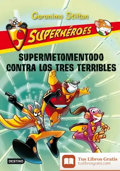 Descargar Supermetomentodo Contra Los Tres Terribles