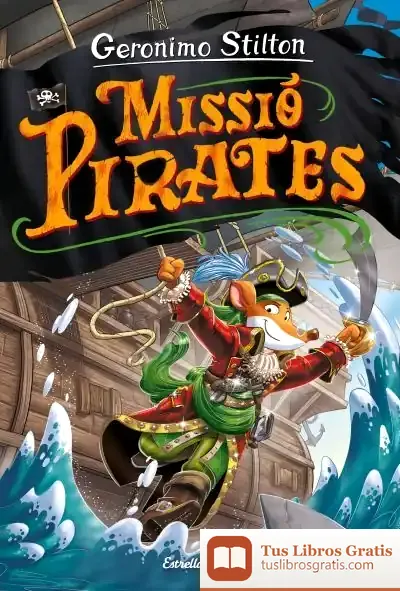 Descargar Viatge En El Temps 12. Missió Pirates