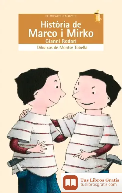 Descargar Història De Marco I Mirko de Gianni Rodari