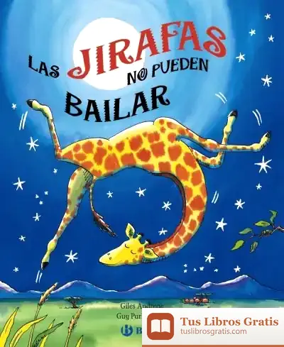 Descargar Las Jirafas No Pueden Bailar
