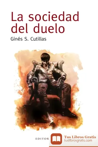 Descargar La Sociedad Del Duelo de Ginés S. Cutillas