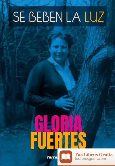 Descargar Se Beben La Luz de Gloria Fuertes