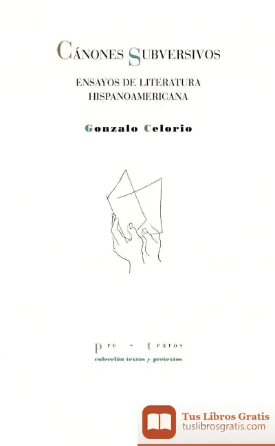 Descargar Cánones Subversivos de Gonzalo Celorio