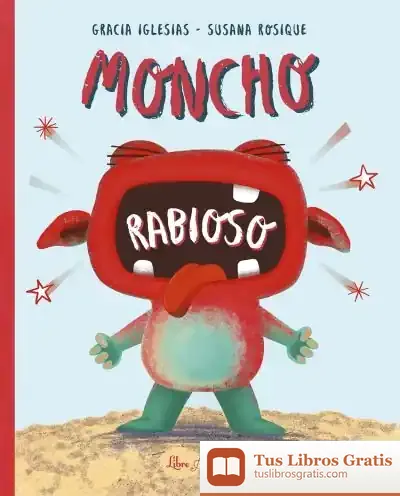 Descargar Moncho Rabioso de Gracia Iglesias