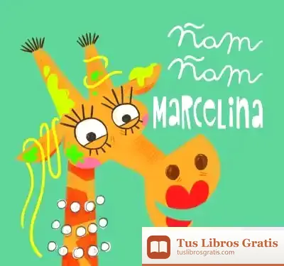 Descargar Ñam, Ñam Marcelina de Gracia Iglesias