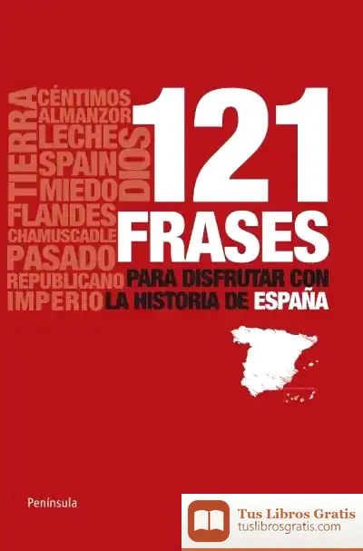 Descargar 121 Frases Para Disfrutar Con La Historia De España de Gregorio García Maestro