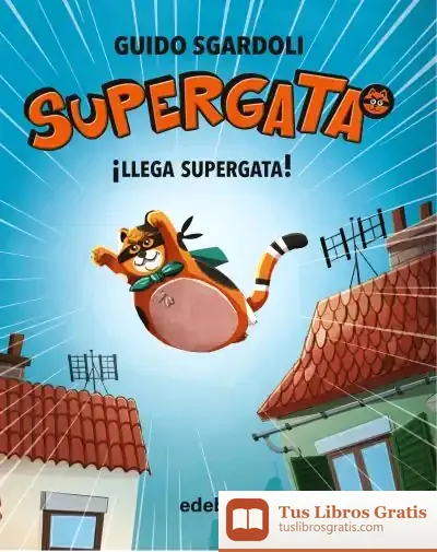 Descargar Supergata 01 Llega Supergata