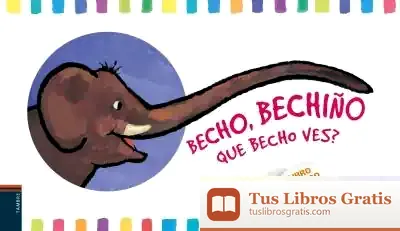 Descargar Becho, Bechiño. Que Becho Ves?