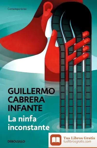 Descargar La Ninfa Inconstante de Guillermo Cabrera Infante
