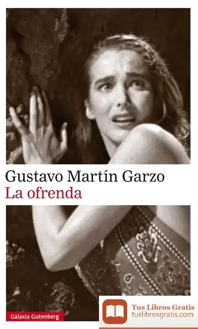 Descargar La Ofrenda de Gustavo Martín Garzo