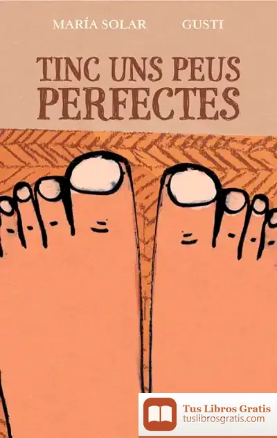 Descargar Tinc Uns Peus Perfectes de Gusti
