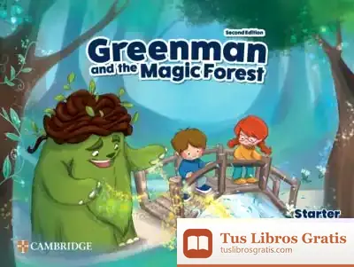 Descargar Greenman And The Magic Forest Starter Pupil’S Book With Digital Pack