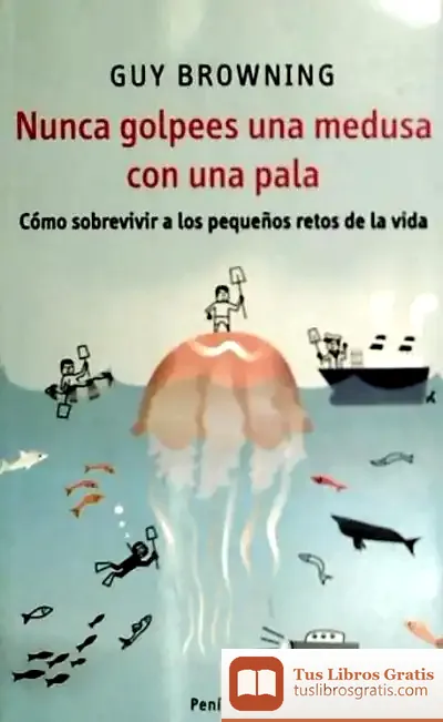 Descargar Nunca Golpees Una Medusa Con Una Pala de Jorge Riechmann