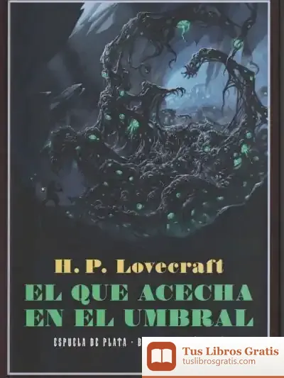Descargar El Que Acecha En El Umbral de H. P. Lovecraft