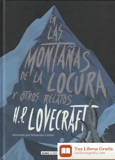 Descargar En Las Montañas De La Locura Y Otros Relatos (Clásicos) de H. P. Lovecraft