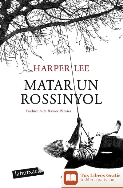 Descargar Matar Un Rossinyol de Harper Lee