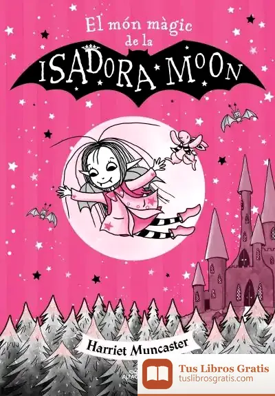 Descargar La Isadora Moon - El Món Màgic De La Isadora Moon