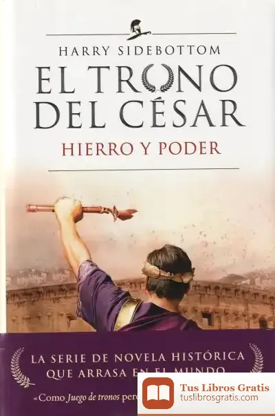 Descargar Serie El Trono Del César. Hierro Y Poder de Harry Sidebottom