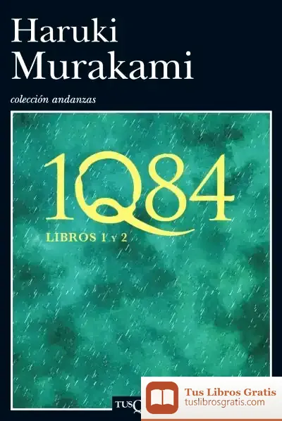 Descargar 1Q84. Libros 1 Y 2 de Haruki Murakami
