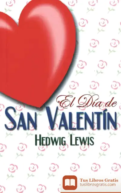 Descargar El Día De San Valentin de Jesús Espeja Pardo