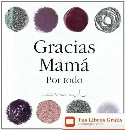 Descargar Gracias Mamá Por Todo de Helen Exley