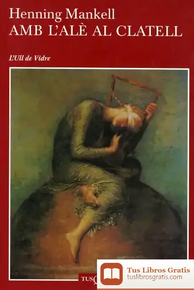 Descargar Amb L'Alè Al Clatell de Henning Mankell