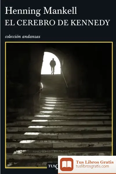 Descargar El Cerebro De Kennedy de Henning Mankell