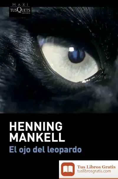 Descargar El Ojo Del Leopardo de Henning Mankell