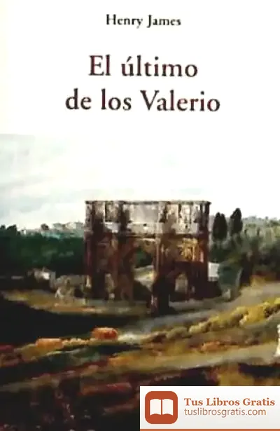 Descargar El Último De Los Valerio de Henry James