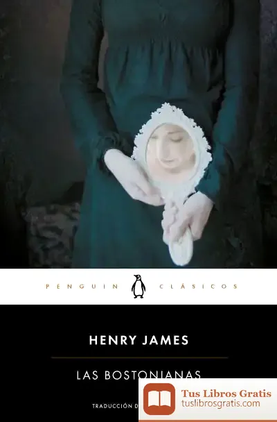 Descargar Las Bostonianas de Henry James