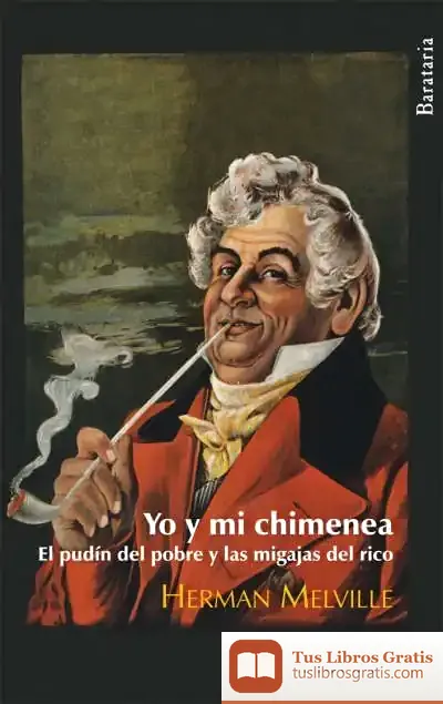 Descargar Yo Y Mi Chimenea de Herman Melville