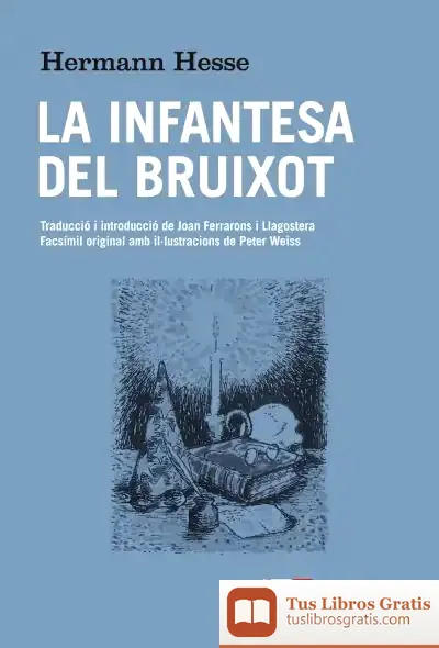 Descargar La Infantesa Del Bruixot de Hermann Hesse