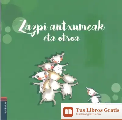 Descargar Zazpi Antxumeak Eta Otsoa de Hermanos Grimm
