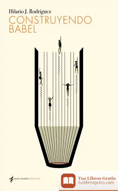 Descargar Construyendo Babel de Hilario J. Rodríguez
