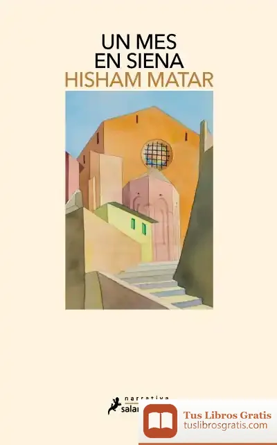 Descargar Un Mes En Siena de Hisham Matar