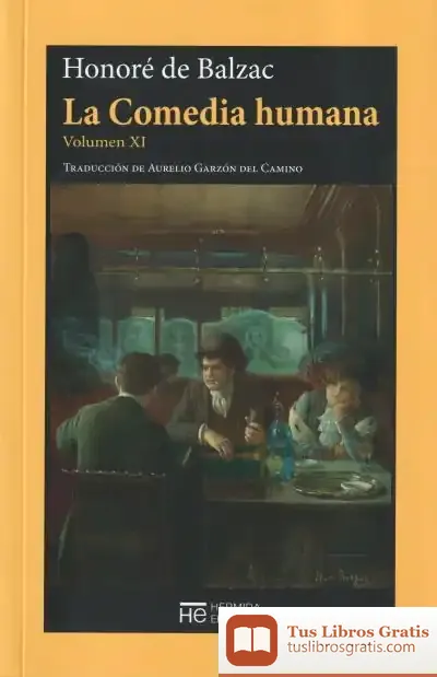 Descargar La Comedia Humana. Volumen Xi de Honoré de Balzac