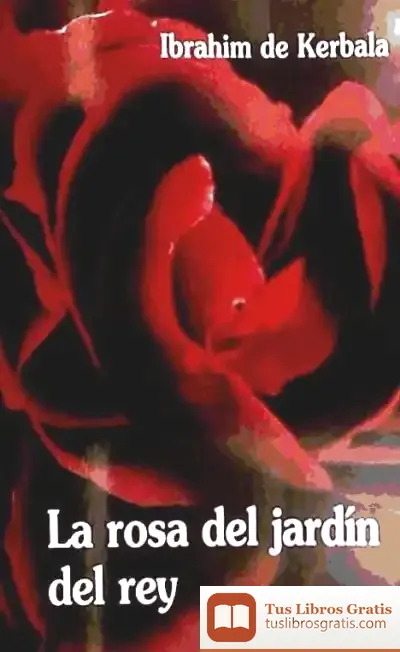 Descargar La Rosa Del Jardín Del Rey