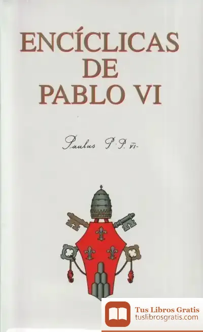 Descargar Encíclicas De Pablo Vi de Iglesia Católica. Papa