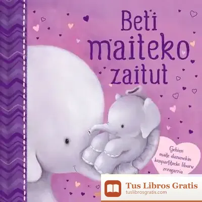 Descargar Beti Maiteko Zaitut de Igloo Books