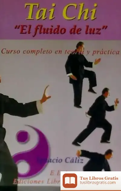 Descargar Tai Chi. El Fluido De Luz de Félix José de Abreu y Bertodano