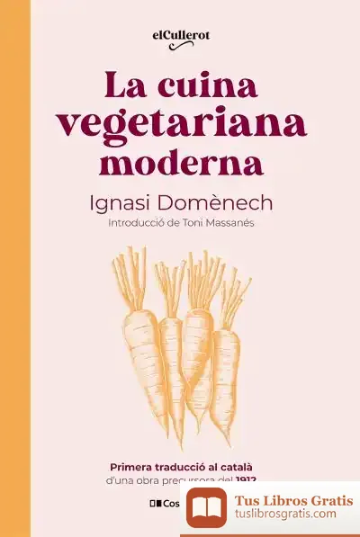 Descargar La Cuina Vegetariana Moderna de Ignacio Doménech Puigcercós