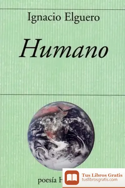 Descargar Humano de Ignacio Elguero Olavide