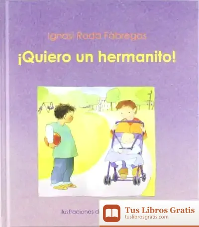 Descargar ¡Quiero Un Hermanito!