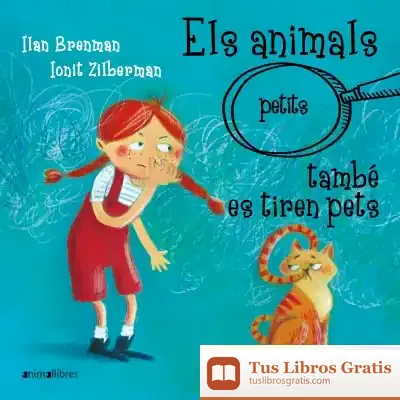 Descargar Els Animals (Petits) També Es Tiren Pets de Ilan Brenman