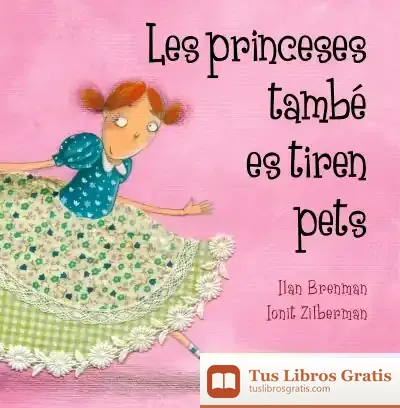 Descargar Les Princeses També Es Tiren Pets de Ilan Brenman