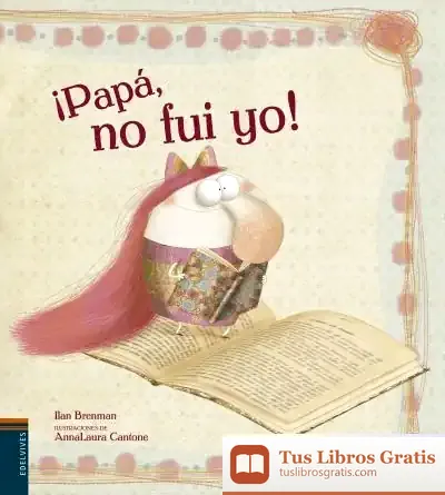 Descargar ¡Papá, No Fuí Yo! de Ilan Brenman