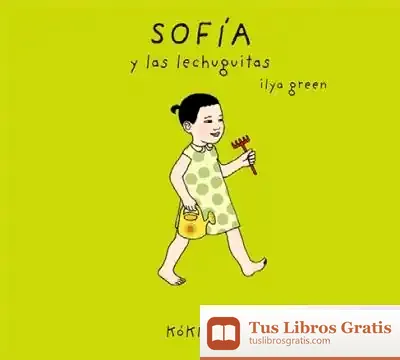 Descargar Sofía Y Las Lechuguitas de Ilya Green