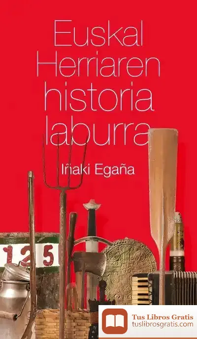 Descargar Euskal Herriaren Historia Laburra de Iñaki Egaña